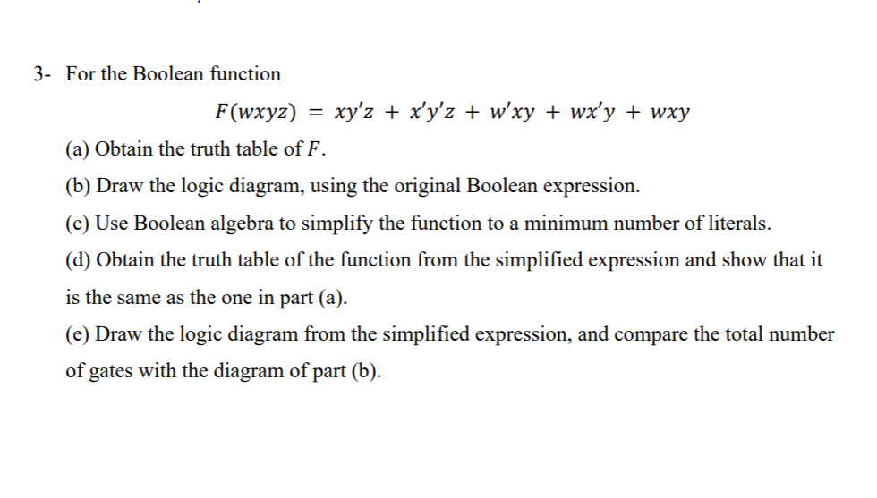 Solved 3 For The Boolean Function F Wxyz Xy Z X Y Z Chegg Com