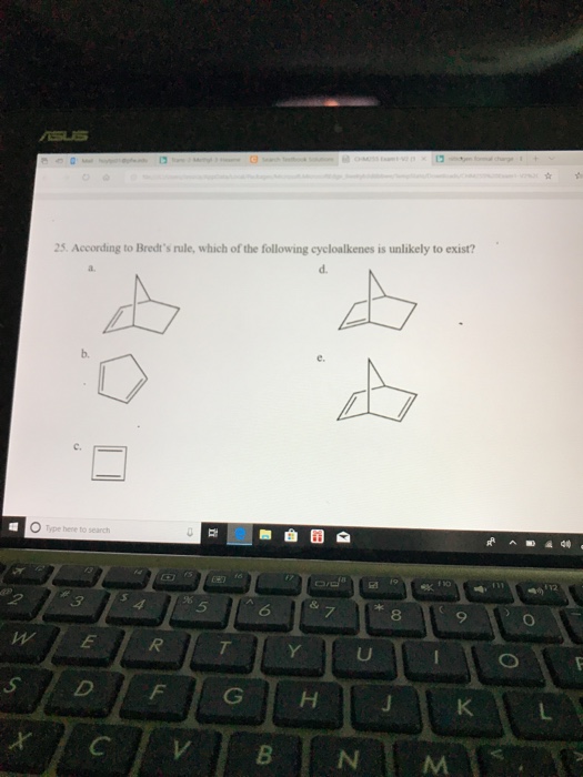 Solved 25. According to Bredt's rule, which of the following