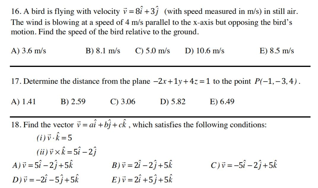 Solved 16 A Bird Is Flying With Velocity V 8i 39 With Chegg Com