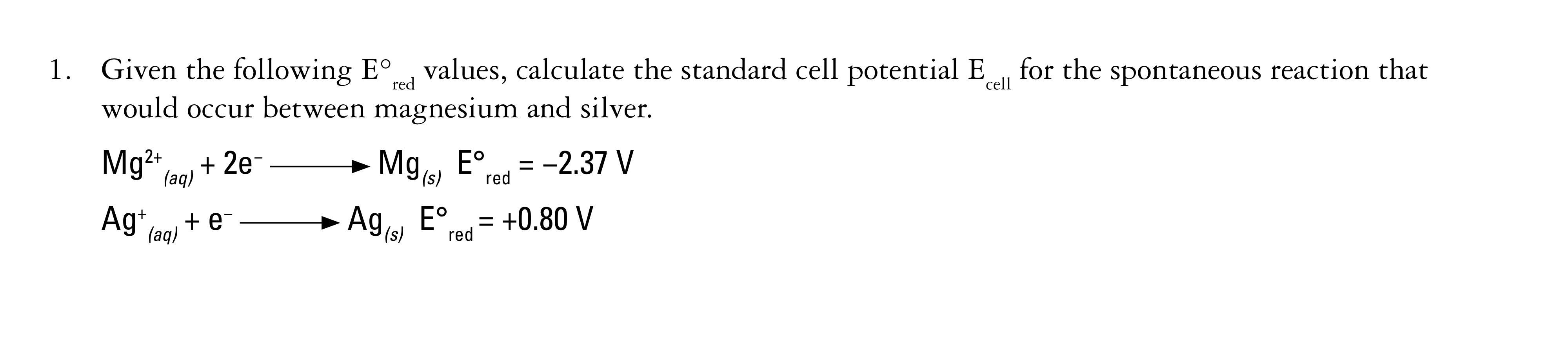 Solved Given the following E, values, calculate the standard | Chegg.com