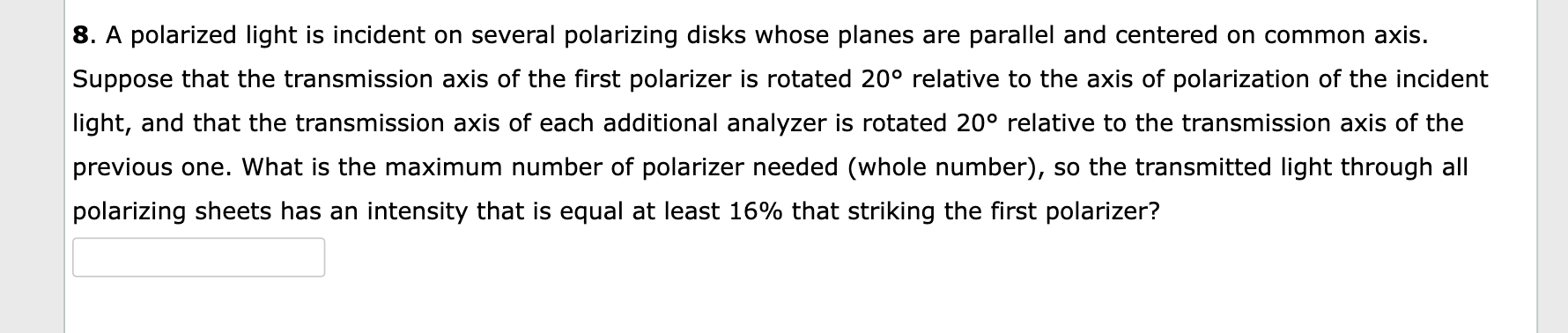 Solved A polarized light is incident on several polarizing | Chegg.com