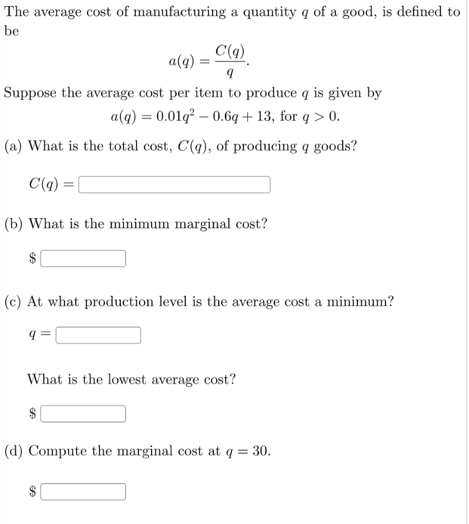 solved-the-average-cost-of-manufacturing-a-quantity-q-of-a-chegg