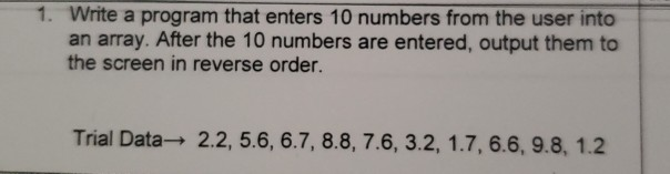 Solved 1. Write a program that enters 10 numbers from the | Chegg.com