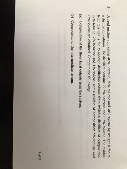 Solved A feed mixture containing 40% benzene, 30% toluene | Chegg.com
