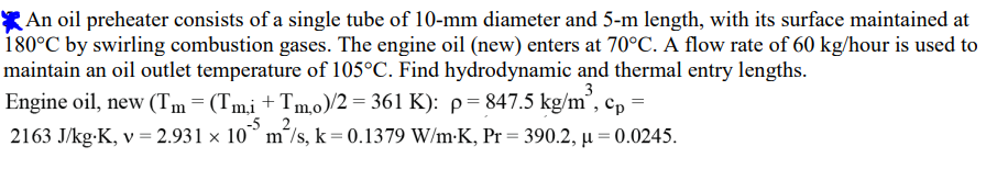 Solved An oil preheater consists of a single tube of 10−mm | Chegg.com