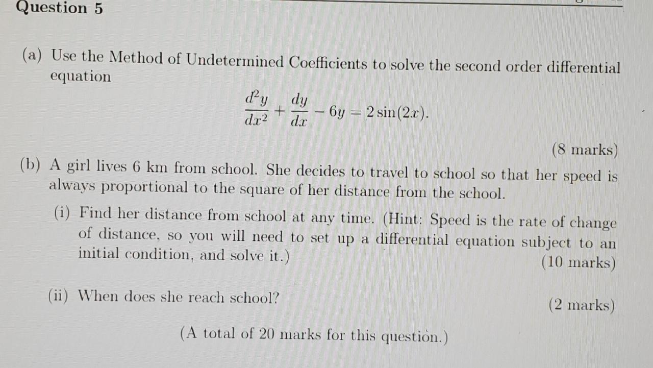Solved Question 5 (a) Use the Method of Undetermined | Chegg.com
