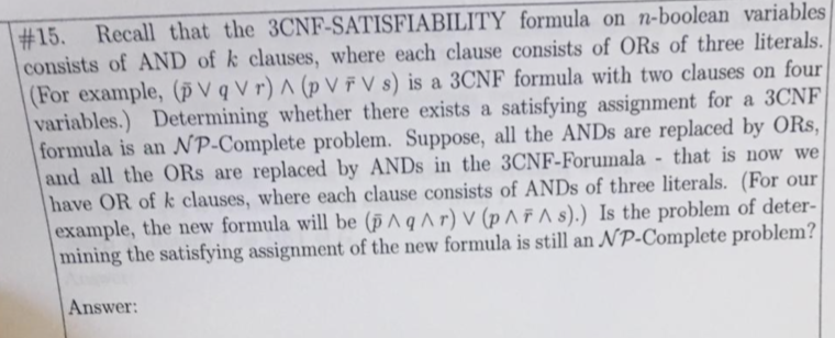Solved #15. Recall that the 3CNF-SATISFİABILITY formula on | Chegg.com