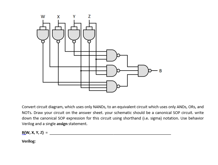 Solved Convert circuit diagram, which uses only NANDs, to an | Chegg.com