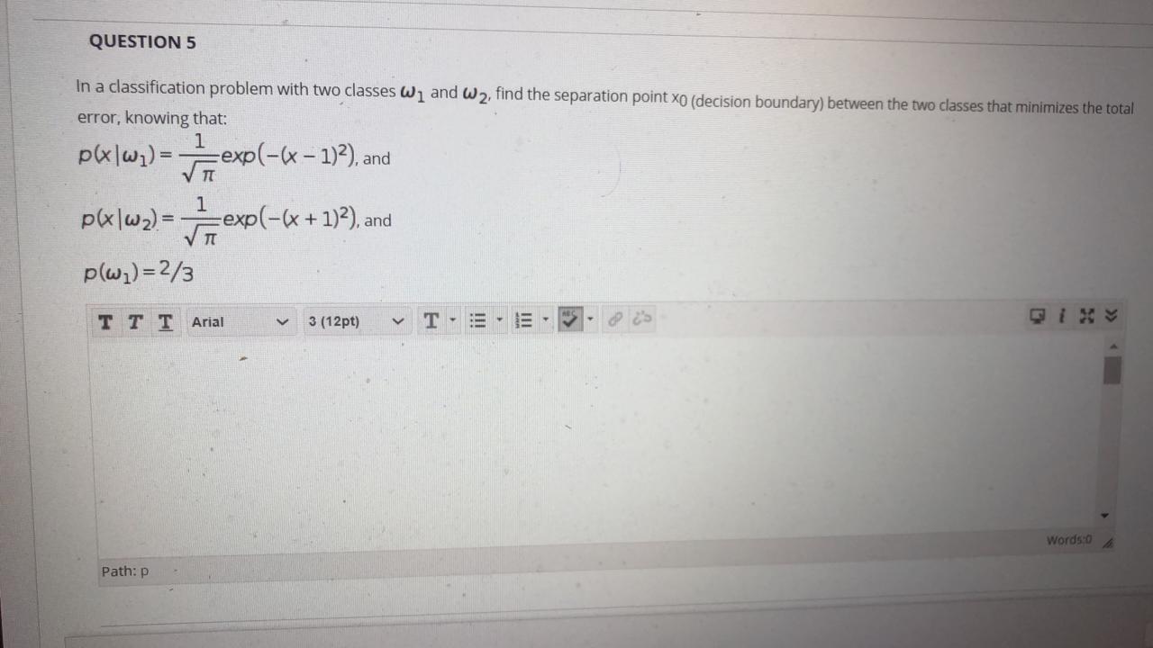 Solved QUESTION 5 In a classification problem with two | Chegg.com