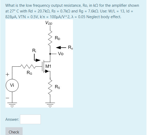 Solved What is the low frequency output resistance, Ro, in | Chegg.com