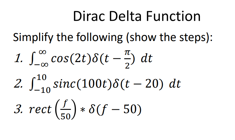 Solved Dirac Delta Function Simplify The Following Show The