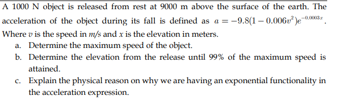 Solved A 1000 N object is released from rest at 9000 m above | Chegg.com