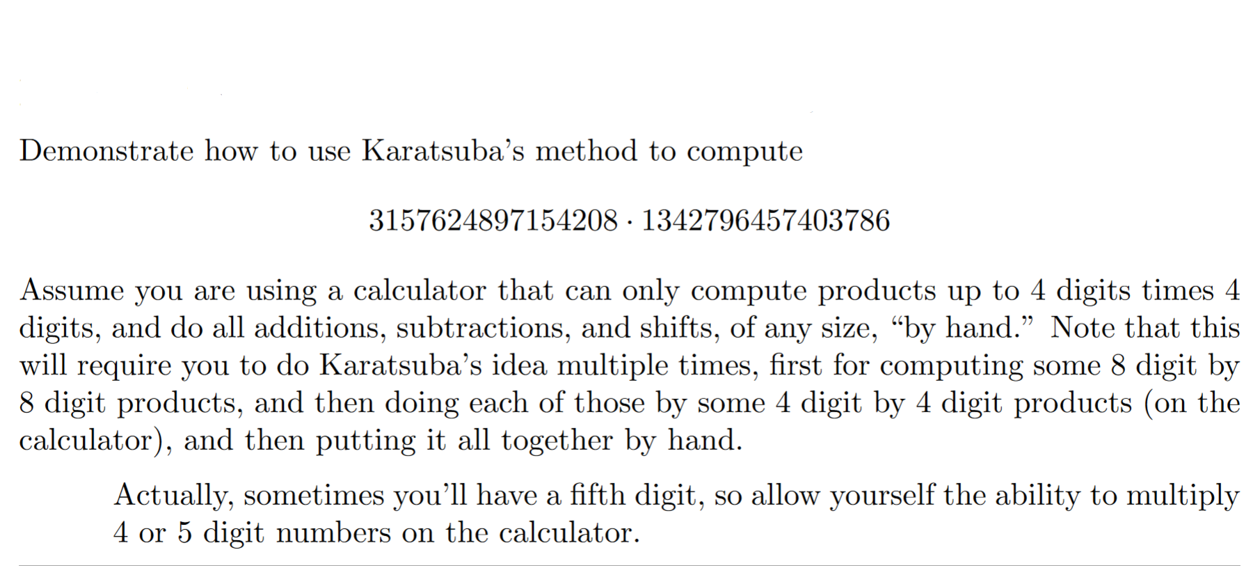 Solved Demonstrate how to use Karatsuba's method to compute | Chegg.com