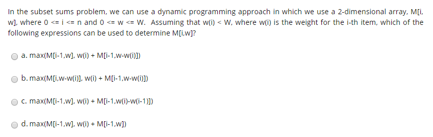 Solved In the subset sums problem, we can use a dynamic | Chegg.com