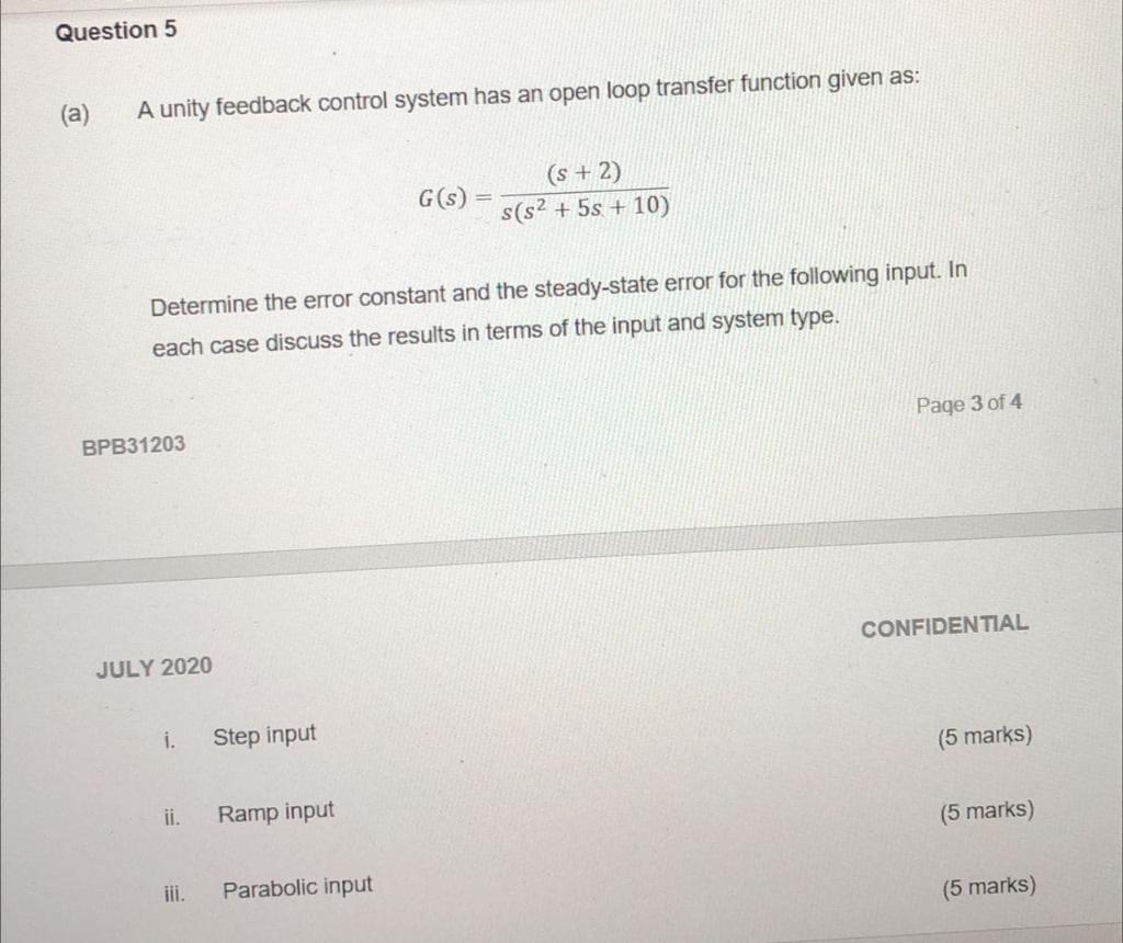 Solved Question 5 (a) A unity feedback control system has an | Chegg.com