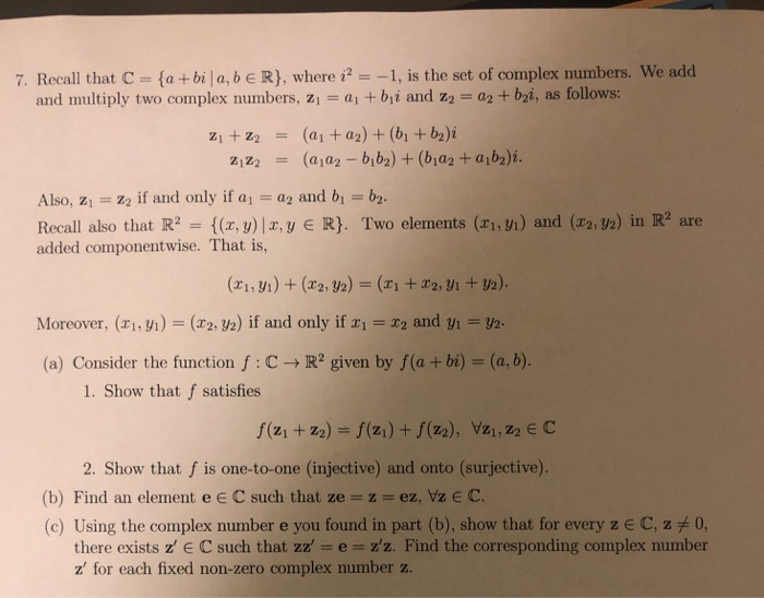 Solved 7. Recall That C = {e+ Bila, B E R), Where I2 =-1, Is | Chegg.com