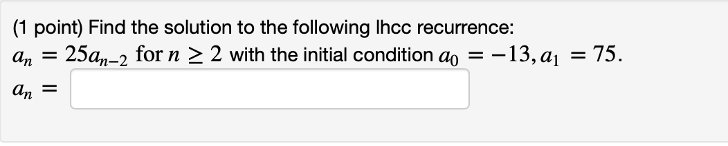 Solved (1 point) Find the solution to the following lhcc | Chegg.com