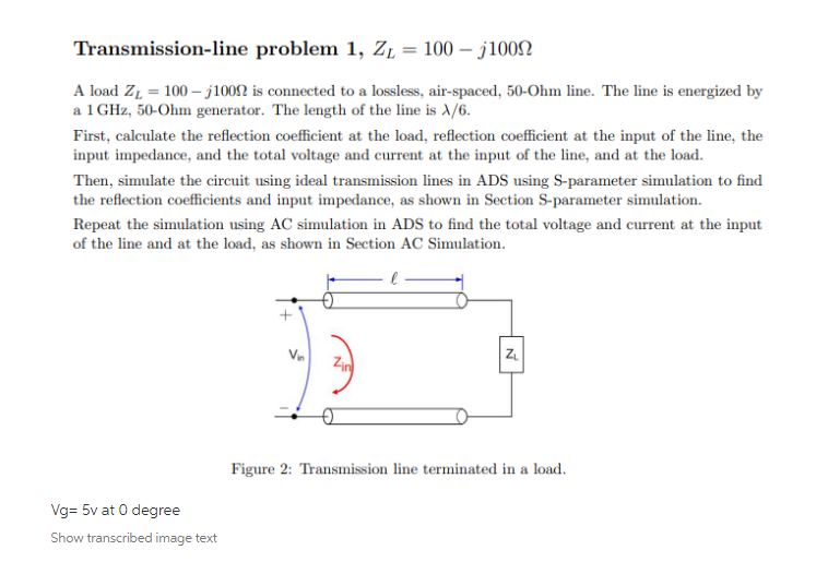 Solved problem 1, ZL = 100 j10012 A load Chegg