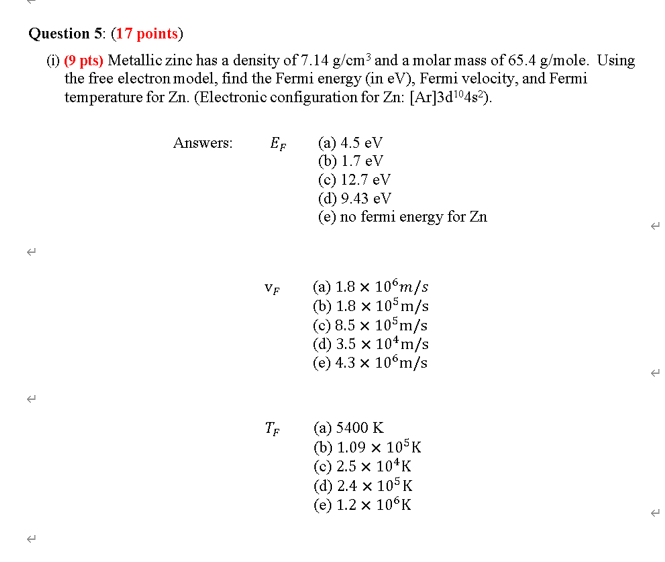 Solved Metallic zinc has a density of 7.14g/cm^3 and a molar