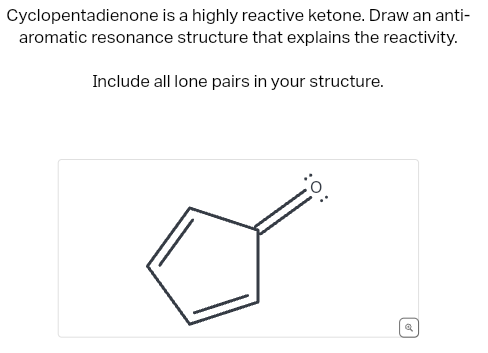 Solved Cyclopentadienone is a highly reactive ketone. Draw | Chegg.com