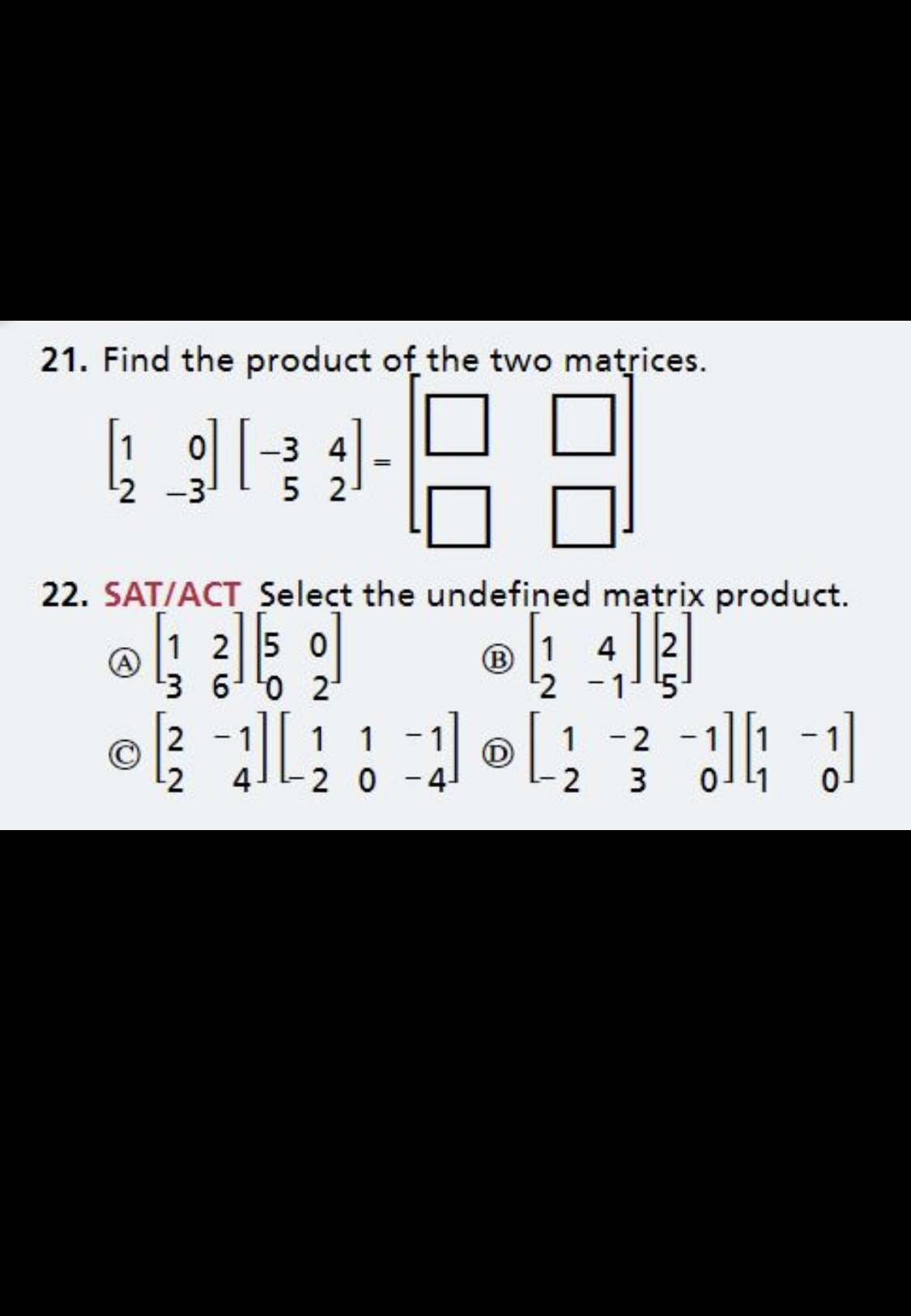 Solved 21. Find The Product Of The Two Matrices. | Chegg.com