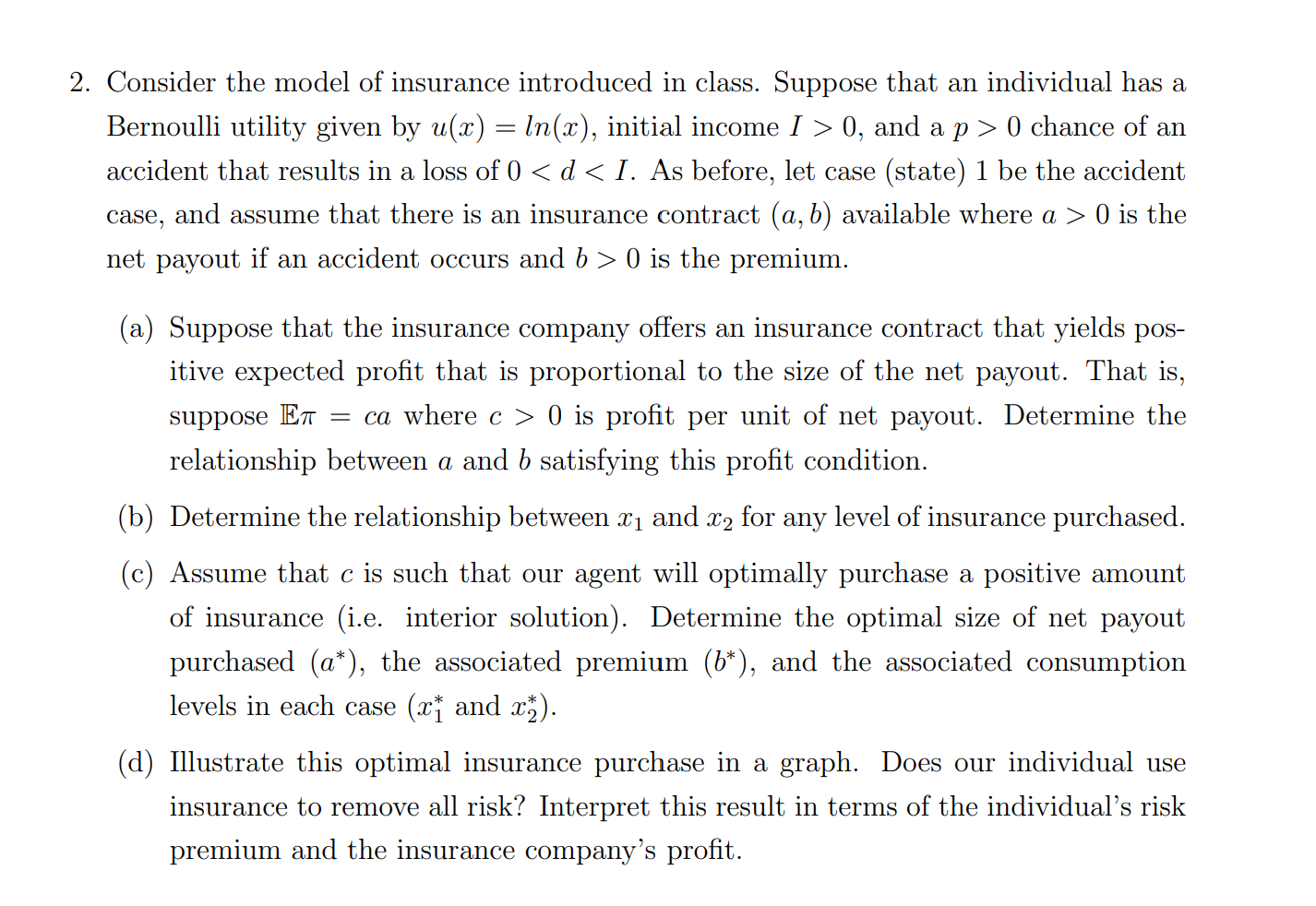 2. Consider the model of insurance introduced in Chegg