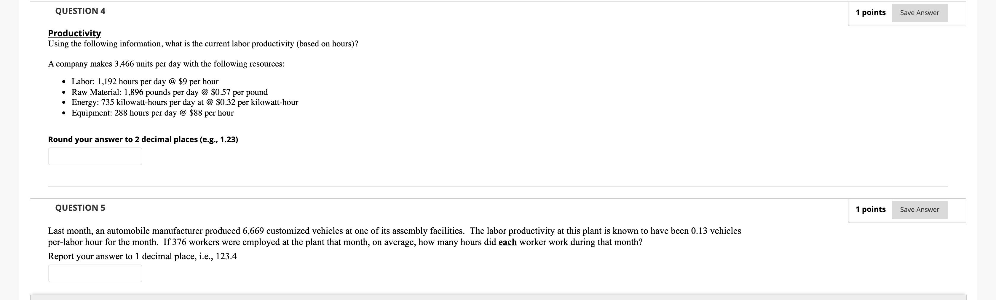Solved QUESTION 4 1 points Save Answer Productivity Using | Chegg.com