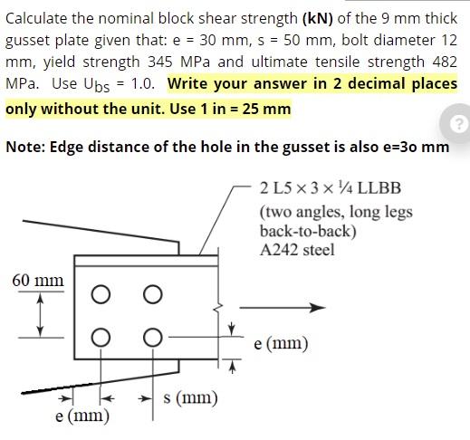 Solved Calculate The Nominal Block Shear Strength Kn Of