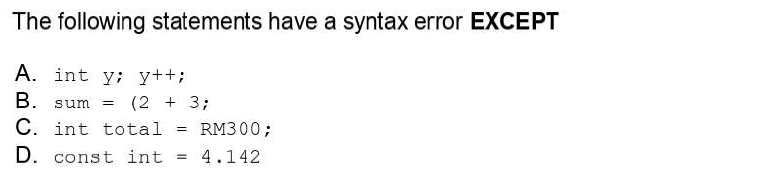 Solved The following statements have a syntax error EXCEPT | Chegg.com