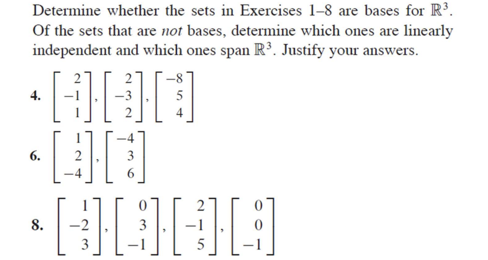 Solved Determine whether the sets in Exercises 1–8 are bases | Chegg.com