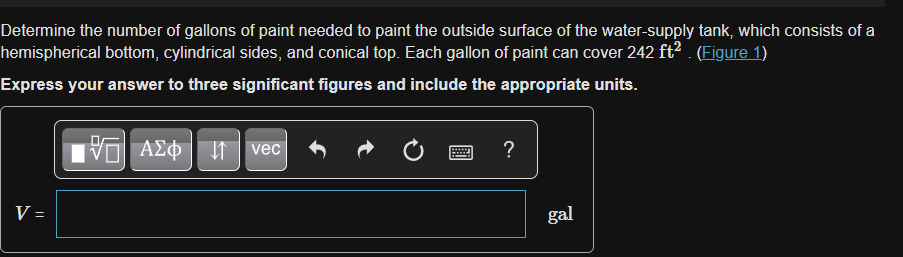 Determine the number of gallons of paint needed to paint the outside surface of the water-supply tank, which consists of a he