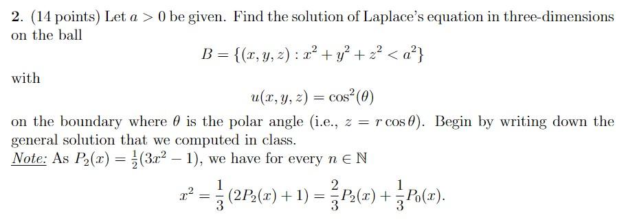 Solved = 2. (14 points) Let a > 0 be given. Find the | Chegg.com