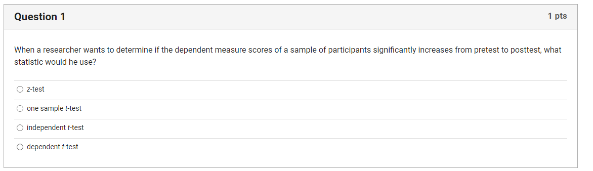 Solved When a researcher wants to determine if the dependent | Chegg.com