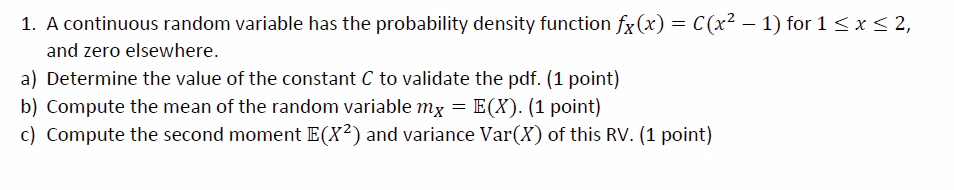 Solved 1. A continuous random variable has the probability | Chegg.com