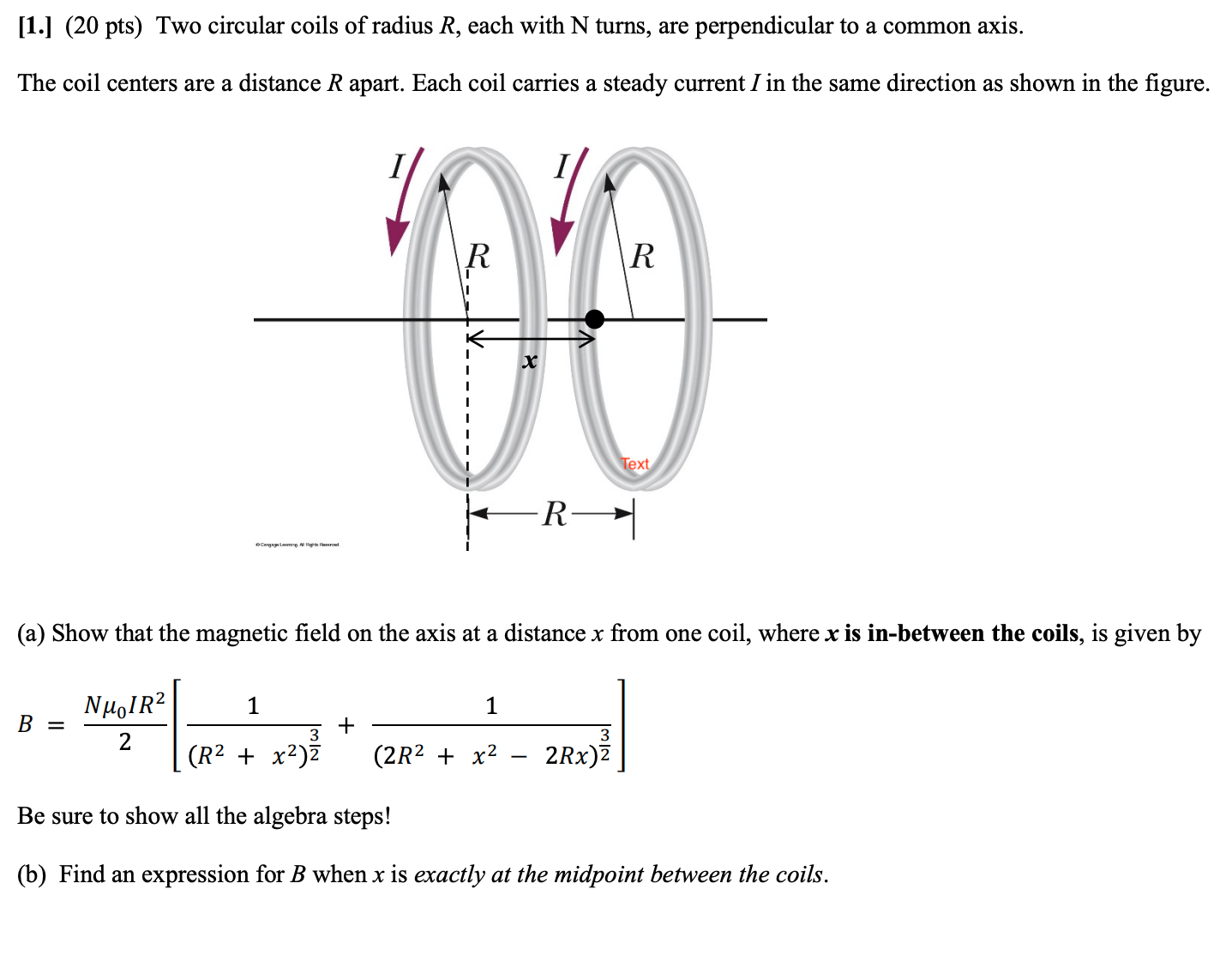 Solved [1.] (20 Pts) Two Circular Coils Of Radius R, Each | Chegg.com