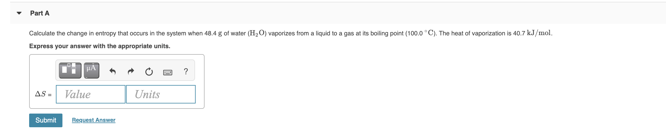 Solved Part A Calculate the change in entropy that occurs in | Chegg.com