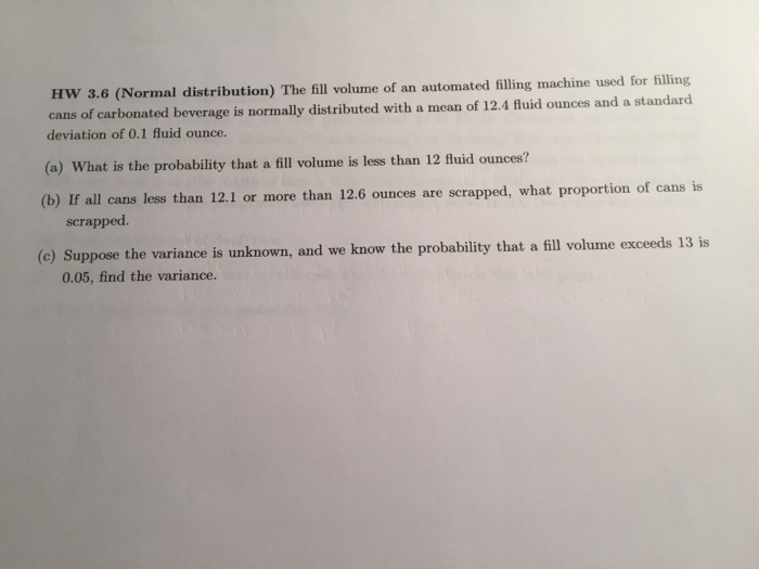 Solved HW 3.6 (Normal distribution) The fill volume of an