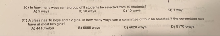 Solved 30) In how many ways can a group of 9 students be | Chegg.com