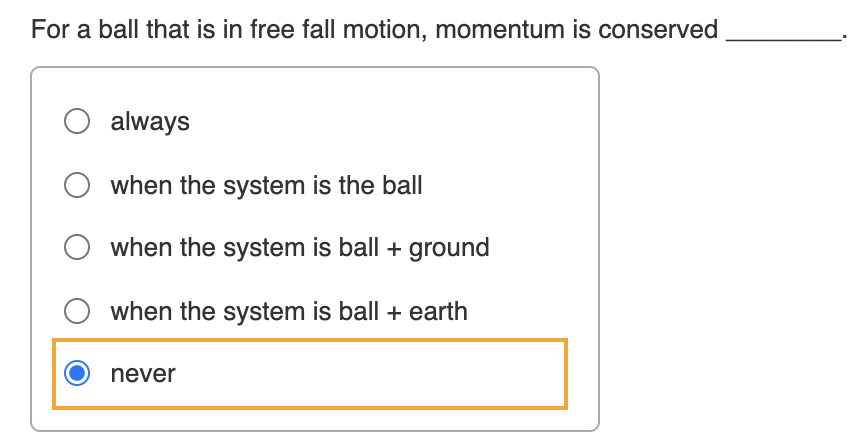 Solved For a ball that is in free fall motion, momentum is | Chegg.com