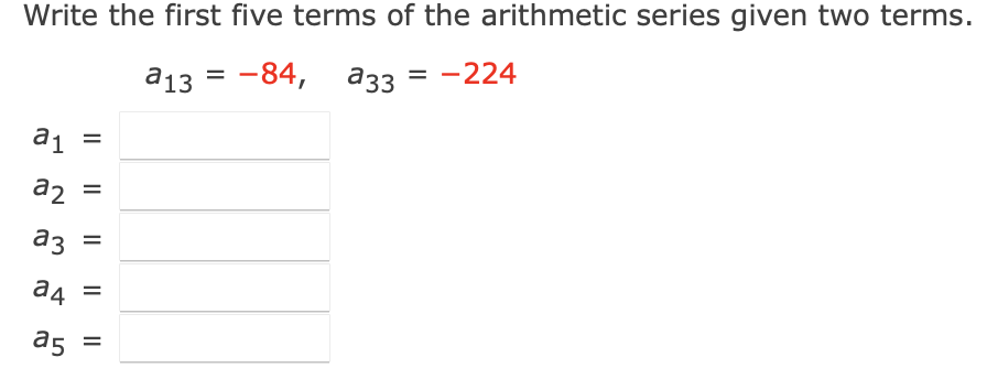 Solved Write the first five terms of the arithmetic series | Chegg.com