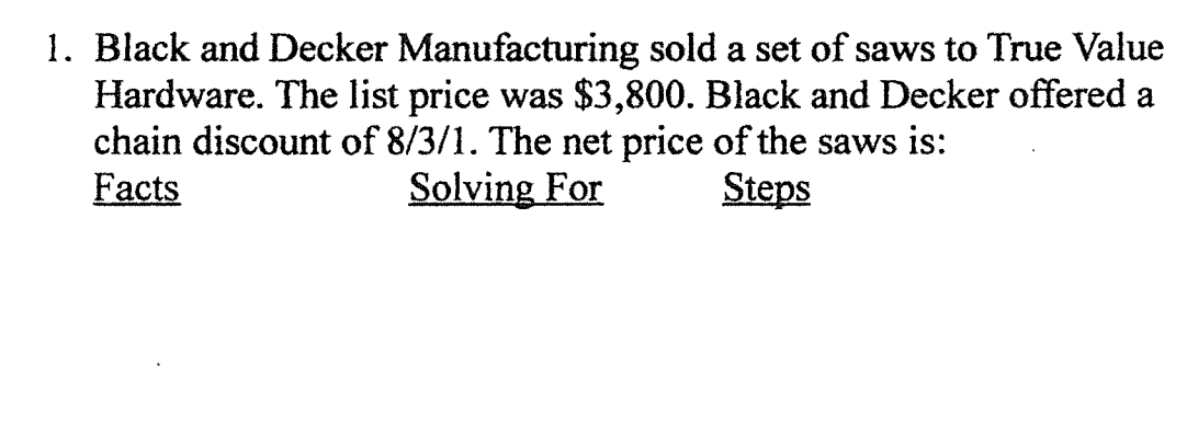 Solved 1. Black and Decker Manufacturing sold a set of saws