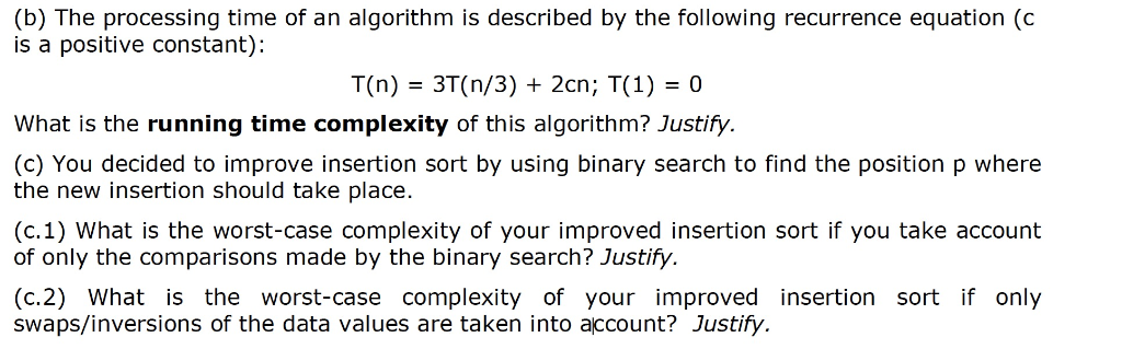 Solved (b) The Processing Time Of An Algorithm Is Described | Chegg.com