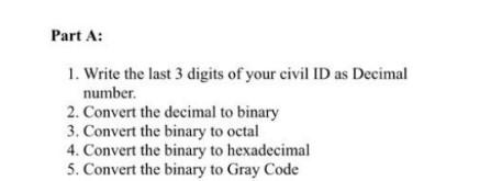 Solved Part A: 1. Write the last 3 digits of your civil ID | Chegg.com