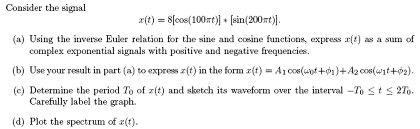 Solved Consider the signal (a) Using the inverse Euler | Chegg.com