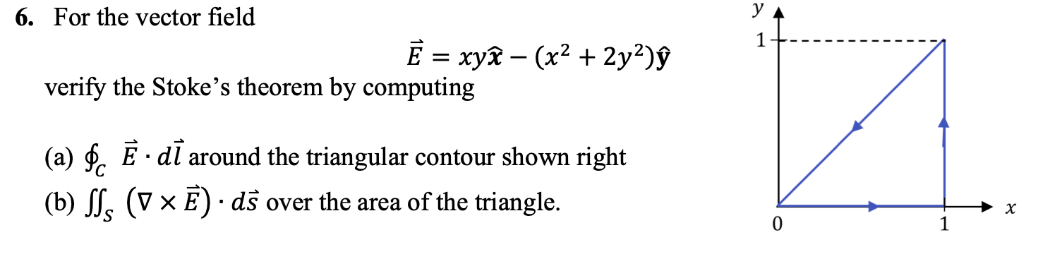 solved-6-for-the-vector-field-e-xyx-x2-2y2-y-verify-the-chegg