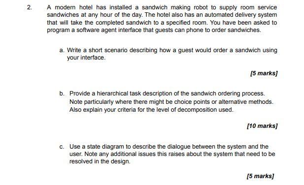 Solved a modern hotel has installed a sandwich making robot chegg