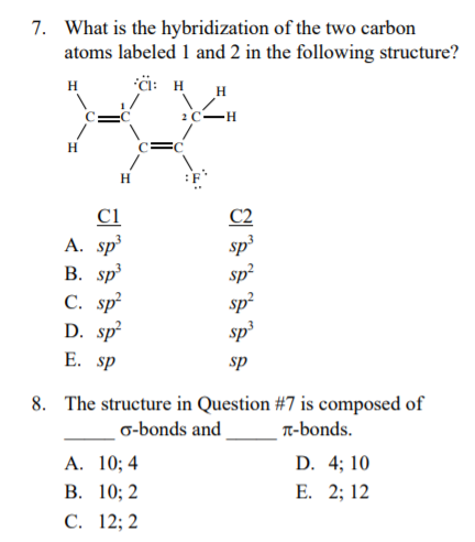 Solved 7 What Is The Hybridization Of The Two Carbon Ato Chegg Com