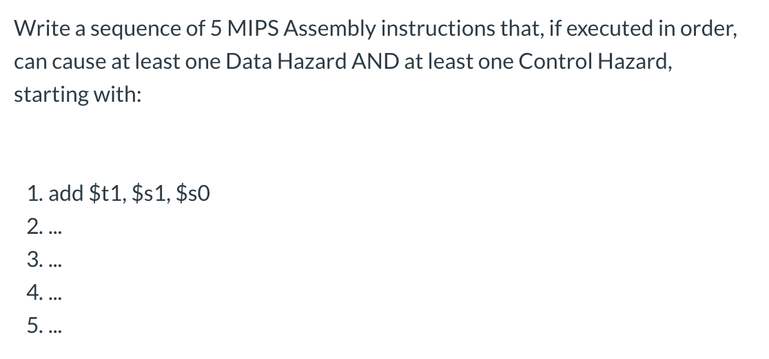 Solved Write a sequence of 5 MIPS Assembly instructions | Chegg.com