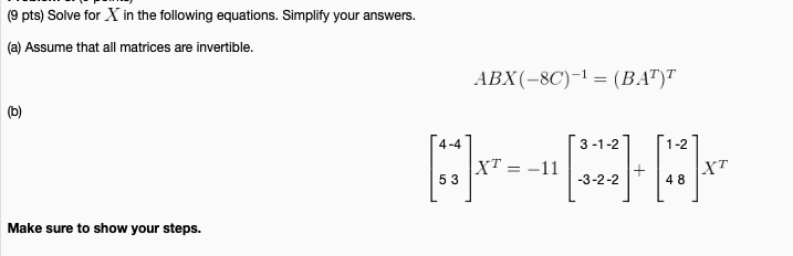 Solved (9 pts) Solve for X in the following equations. | Chegg.com