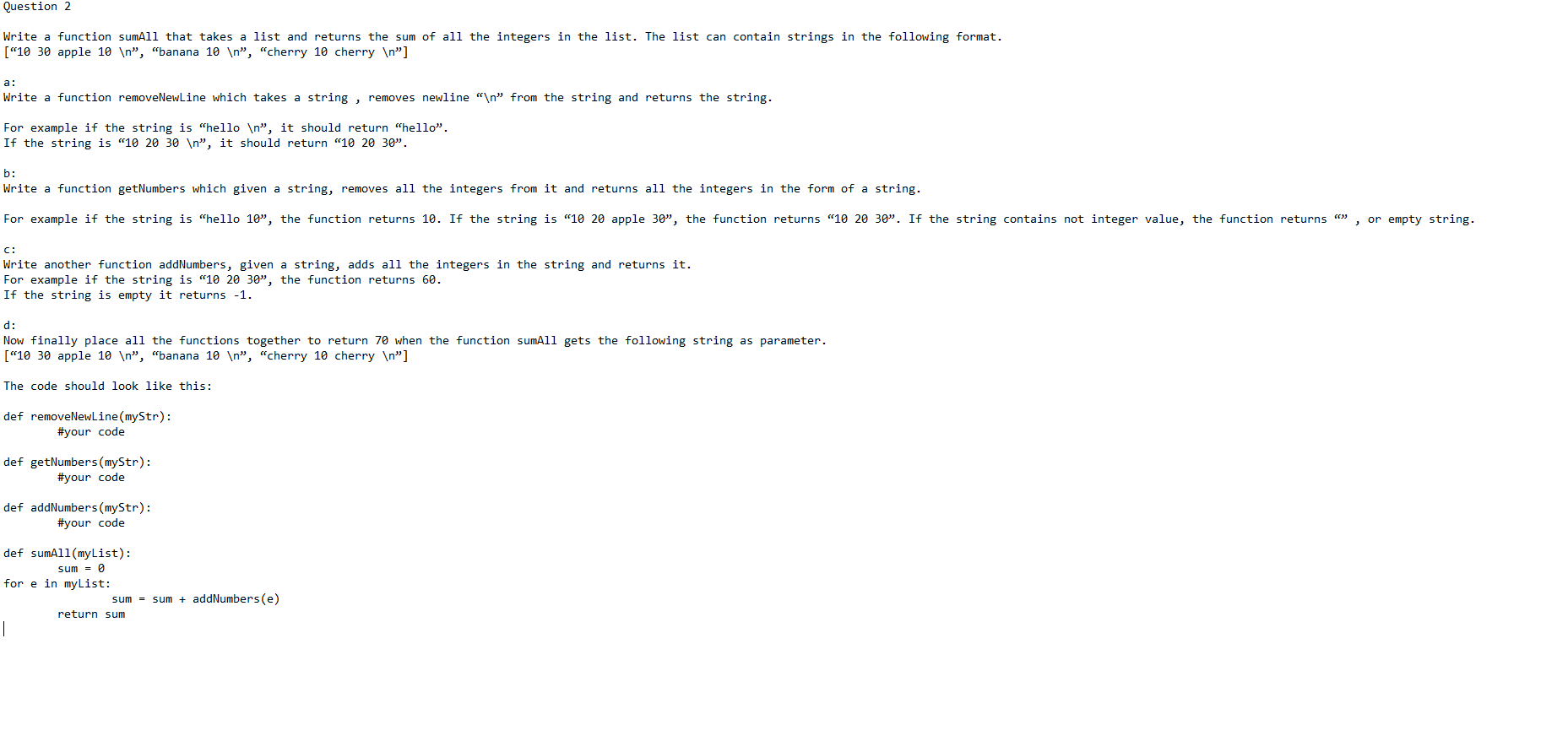 Solved Question 2 Write A Function SumAll That Takes A List Chegg